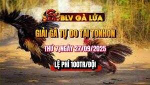 GIẢI-GÀ-TỰ-DO-TẠI-TONHON-NGÀY 27/09/2025